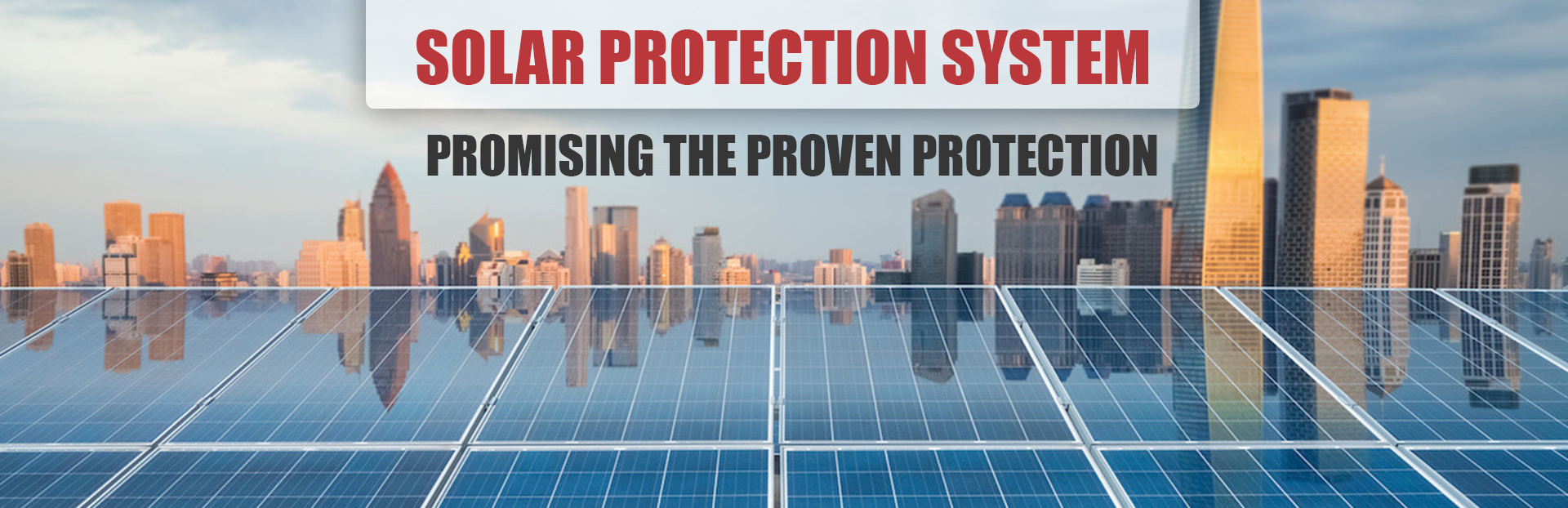 Solar Protection System